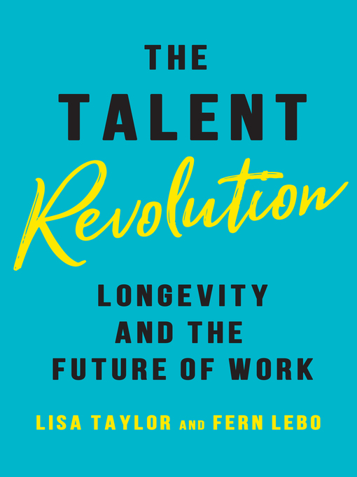 Title details for The Talent Revolution by Lisa Taylor - Available
